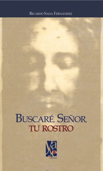 Portada del libro Buscaré, Señor, tu rostro del Padre Ricardo Sada