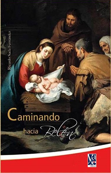 Portada del libro Caminando hacia Belén del Padre Ricardo Sada