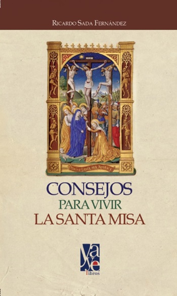 Portada del libro Consejos para vivir la Santa Misa del Padre Ricardo Sada