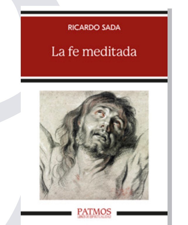 Portada del libro La fe meditada del Padre Ricardo Sada