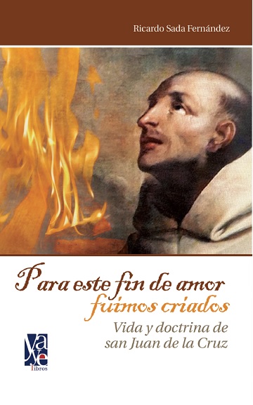 Portada del libro Para este fin de amor fuimos criados del Padre Ricardo Sada